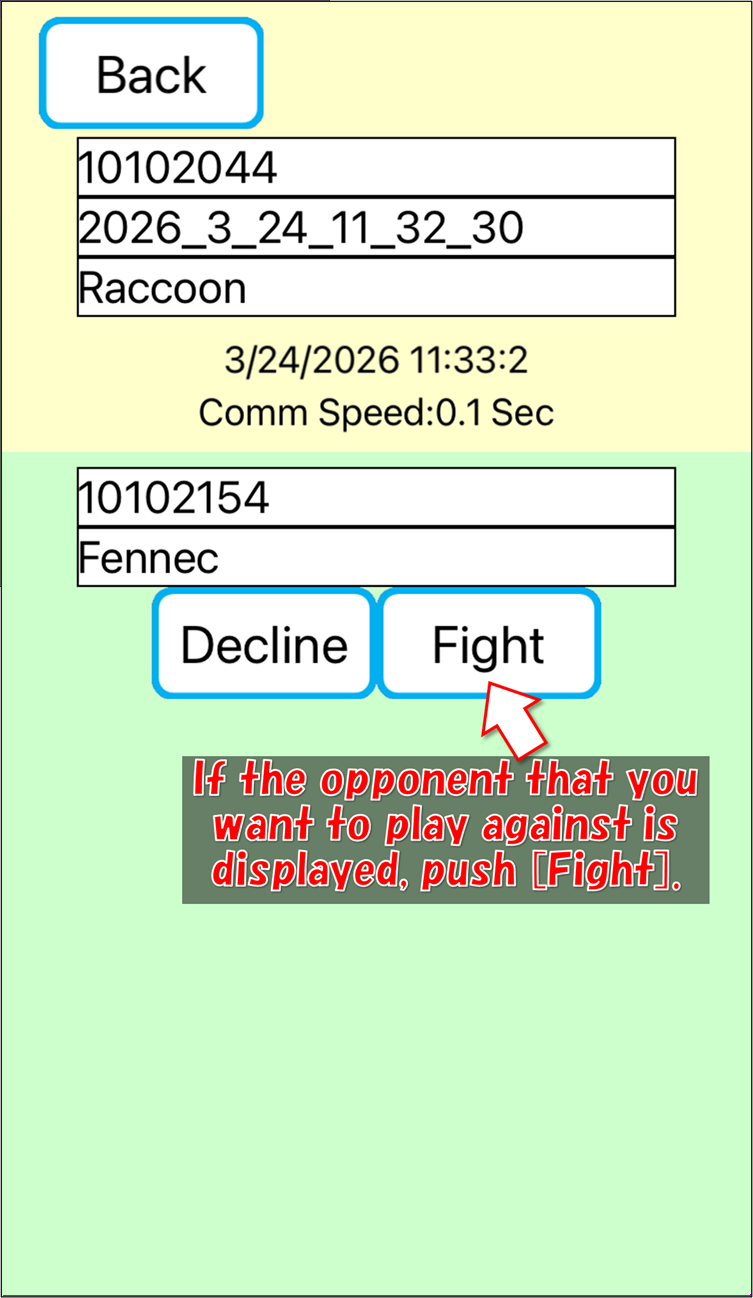 push [Fight] button